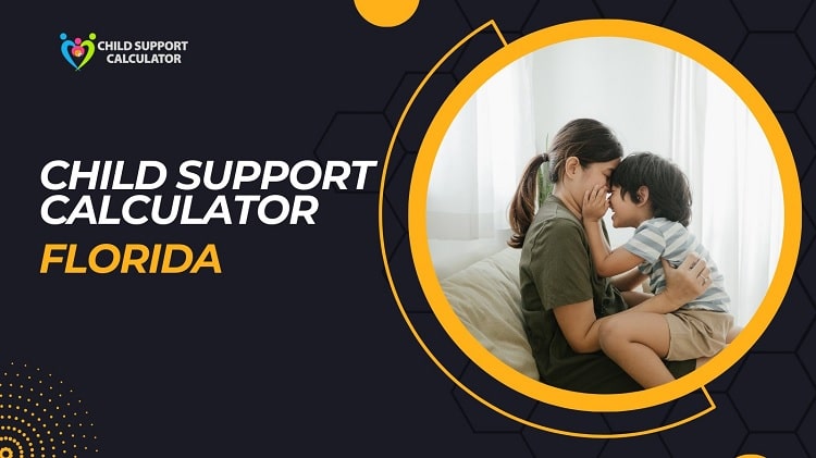 Florida Child Support Calculator | Guidelines – 2024