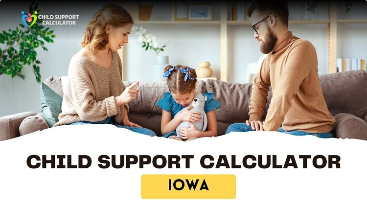 Iowa Child Support Calculator Guidelines – 2024-