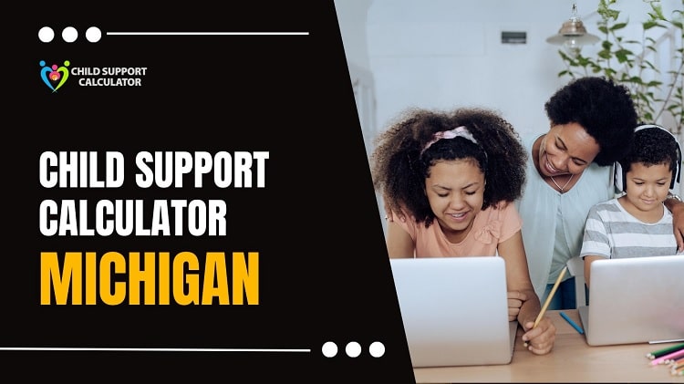 Michigan Child Support Calculator | Guidelines – 2024