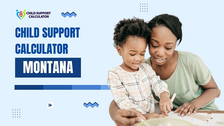 Montana Child Support Calculator (Mt) | Guidelines – 2024