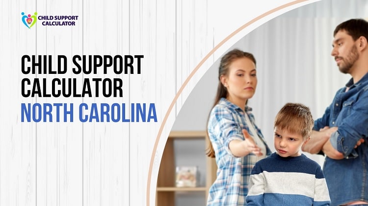 NC Child Support Calculator | Guidelines – 2024