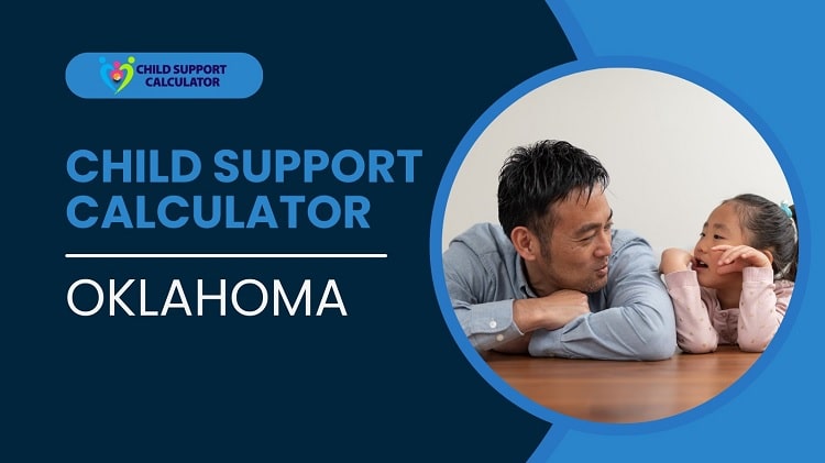 Oklahoma Child Support Calculator | Guidelines – 2024