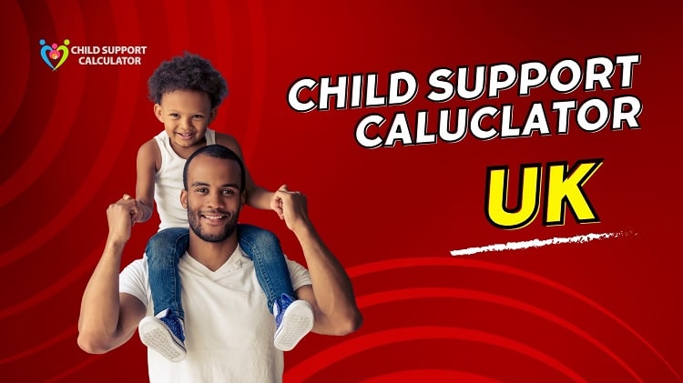 UK Child Support Calculator | Guidelines – 2024