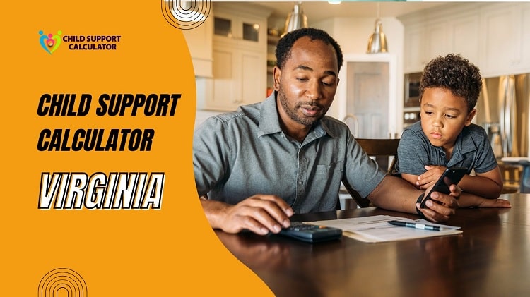 Virginia Child Support Calculator | Guidelines – 2024